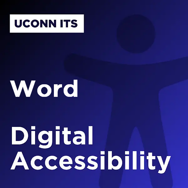 Word Digital Accessibility UConn ITS